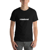 #steelisreal - Short-Sleeve Unisex T-Shirt