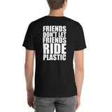 Friends Don't Let Friends - Short-Sleeve Unisex T-Shirt